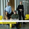 Dvorak - Piano Trios opp. 65 & 90 Dvorak - Piano Trios opp. 65 & 90