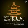 Salieri - Cublai, gran kan de’ Tartari Salieri - Cublai, gran kan de’ Tartari