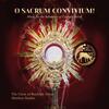 O Sacrum Convivium: Music for the Solemnity of Corpus Christi O Sacrum Convivium: Music for the Solemnity of Corpus Christi