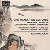 One Piano, Two Cultures: Early Piano Works by Contemporary Chinese Composers One Piano, Two Cultures: Early Piano Works by Contemporary Chinese Composers