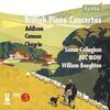 British Piano Concertos Vol.3: Addison, Cannon, Chagrin British Piano Concertos Vol.3: Addison, Cannon, Chagrin