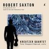 Saxton - String Quartets 3 & 4, Reflections in Time Saxton - String Quartets 3 & 4, Reflections in Time