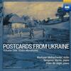 Postcards from Ukraine Vol.1: Violin Miniatures Postcards from Ukraine Vol.1: Violin Miniatures