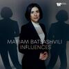 Mariam Batsashvili: Influences Mariam Batsashvili: Influences