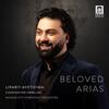 Liparit Avetisyan: Beloved Arias Liparit Avetisyan: Beloved Arias