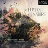 Human-Nature: Choral Works Human-Nature: Choral Works