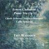 Chausson - Piano Trio; Debussy & Emmanuel - Cello Sonatas Chausson - Piano Trio; Debussy & Emmanuel - Cello Sonatas