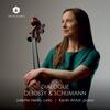 Dialogue: Debussy & Schumann - Music for Cello & Piano Dialogue: Debussy & Schumann - Music for Cello & Piano