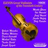 Eleven Great Violinists of the 20th Century Eleven Great Violinists of the 20th Century