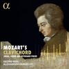 Mozart’s Clavichord: Arias, Lieder and Keyboard Pieces Mozart’s Clavichord: Arias, Lieder and Keyboard Pieces