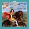 Lully - Idylle sur la Paix; Charpentier - La Fete de Rueil Lully - Idylle sur la Paix; Charpentier - La Fete de Rueil