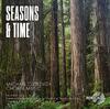Ostrzyga - Seasons & Time: Choral Music