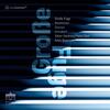 Grosse Fuge: Beethoven, Schubert, Dunser Grosse Fuge: Beethoven, Schubert, Dunser