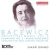 Bacewicz - Orchestral Works Vol.2 Bacewicz - Orchestral Works Vol.2