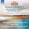 Shor - Composer’s Notebook Vol.5: Violin Concertos 1, 2 & 5 Shor - Composer’s Notebook Vol.5: Violin Concertos 1, 2 & 5