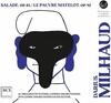 Milhaud - Salade, Le Pauvre Matelot Milhaud - Salade, Le Pauvre Matelot