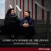 Gorecki’s World of the Piano Gorecki’s World of the Piano
