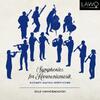 Symphonies for Harmoniemusik: Mozart, Haydn, Beethoven