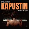 Kapustin - Between the Lines