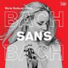 Marie Radauer-Plank: Bach sans Bach
