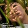 Tiffany Poon: Nature