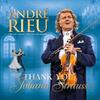 Andre Rieu: Thank You, Johann Strauss (CD + DVD)