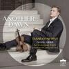 Another Dawn: Korngold, Achron, Samaras