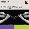 Moon Ha - Strings Works