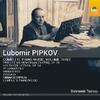 Pipkov - Complete Piano Music Vol.3