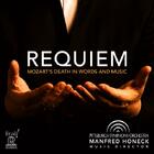 Mozart - Requiem: Mozarts Death in Words and Music