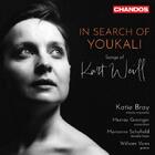 Weill - In Search of Youkali: Songs Weill - In Search of Youkali: Songs