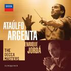 Ataulfo Argenta; Enrique Jorda: The Decca Masters Ataulfo Argenta; Enrique Jorda: The Decca Masters