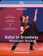 Ballet to Broadway: Wheeldon Works (Bllu-ray) Ballet to Broadway: Wheeldon Works (Bllu-ray)