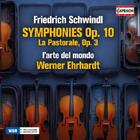 Schwindl: Symphonies, op.10, La Pastorale, op.3 Schwindl: Symphonies, op.10, La Pastorale, op.3