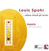 Spohr - So mach die Augen zu allora chiudi gli occhi
