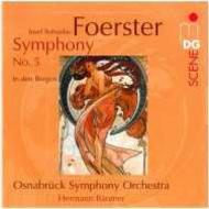 Foerster - Complete Symphonies Vol.3
