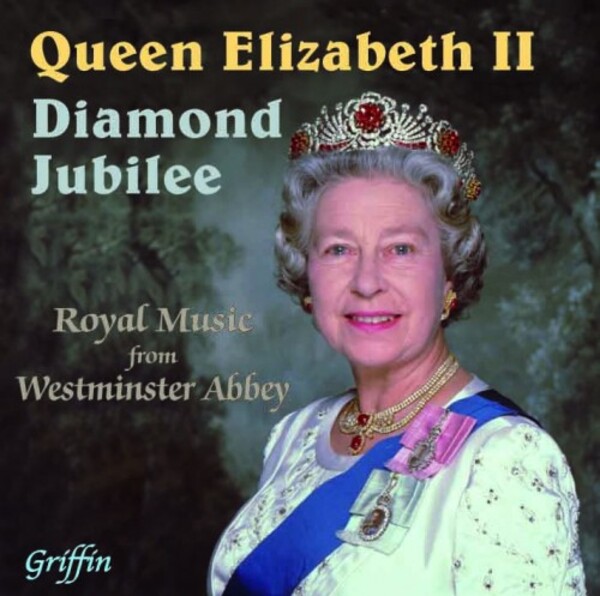 Queen Elizabeth II: Diamond Jubilee (Royal Music From Westminster Abbey ...