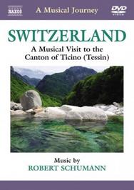A Musical Journey: Switzerland - Canton of Ticino (Tessin)