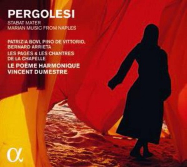 Pergolesi - Stabat Mater / Marian Music from Naples