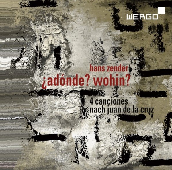 Hans Zender - Adonde-Wohin: 4 Canciones based on Juan de la Cruz