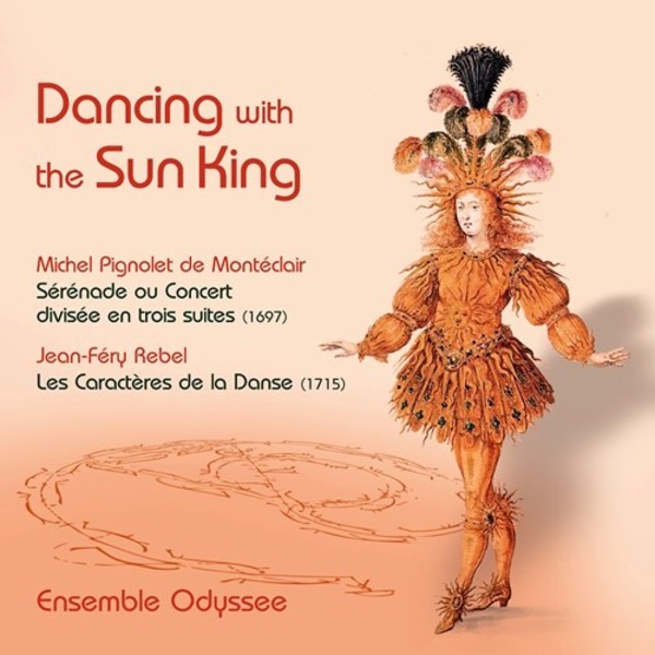 Songs For The Sun King: Music From Louis XIV's Court At Versailles