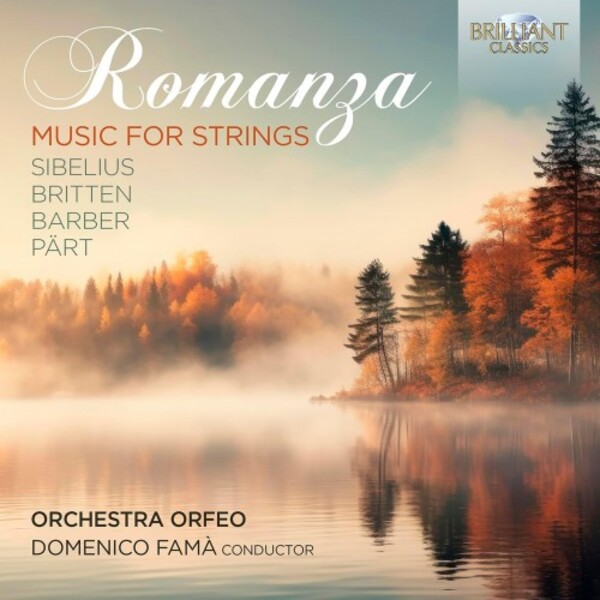 Romanza: Music for Strings by Sibelius, Britten, Barber & Part | Brilliant Classics 97057