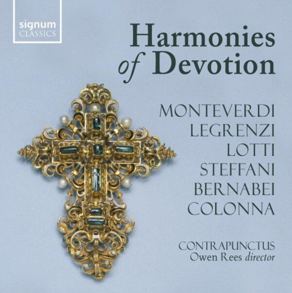 Harmonies of Devotion: Monteverdi, Legrenzi, Lotti, etc. | Signum SIGCD914