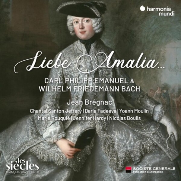 CPE & WF Bach, Anna Amalia, Kirnberger - Liebe Amalia... | Harmonia Mundi HMM905378