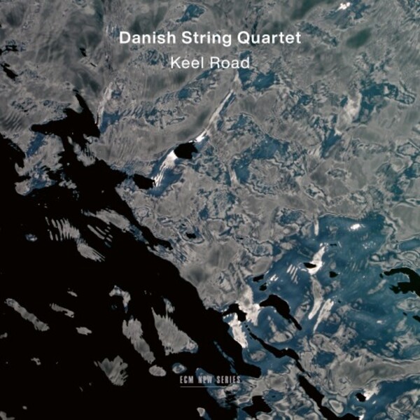 Danish String Quartet: Keel Road