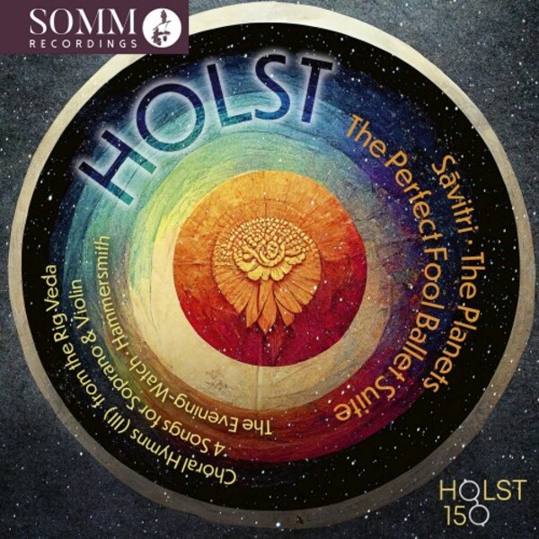 Holst - Savitri, The Planets, The Perfect Fool Ballet Suite, etc. | Somm ARIADNE5030