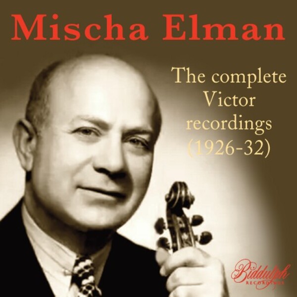 Mischa Elman: The Complete Victor Recordings (1926-1932) | Biddulph 850502