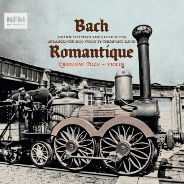 Bach Romantique: Cello Suites arr. F David for Violin | CD Accord ACD337