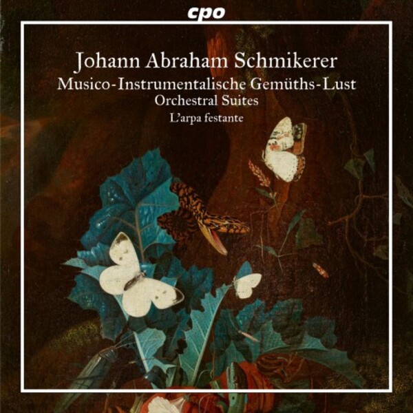 Schmikerer - Musico-instrumentalische Gemths-Lust: Orchestral Suites | CPO 5556362