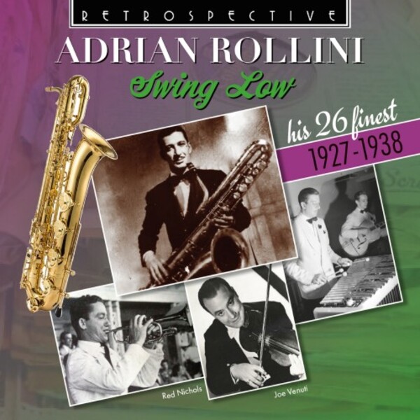 Adrian Rollini: Swing Low - His 26 Finest (1927-1938)